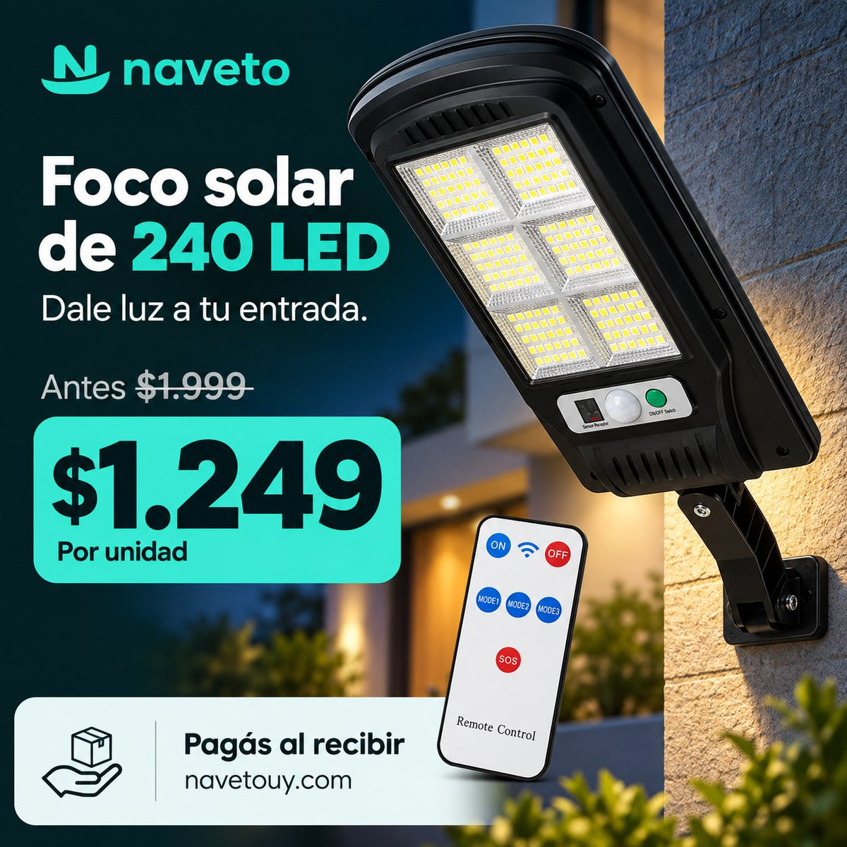 Oferta del foco solar de 240 LED: $1.249 por unidad, antes $1.999